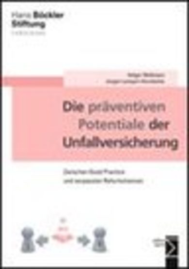 Die präventiven Potentiale der Unfallversicherung